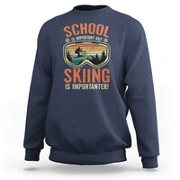 Funny School Is Important But Skiing Is Importanter Sweatshirt - Wonder Print Shop