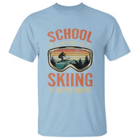 Funny School Is Important But Skiing Is Importanter T Shirt - Wonder Print Shop