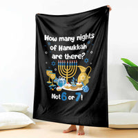 Funny 67 Hanukkah Throw Blanket How Many Nights Of Hanukkah Are There Not 6 or 7 - Wonder Print Shop