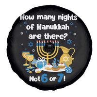Funny 67 Hanukkah Spare Tire Cover How Many Nights Of Hanukkah Are There Not 6 or 7 - Wonder Print Shop
