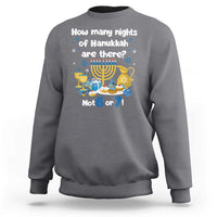 Funny 67 Hanukkah Sweatshirt How Many Nights Of Hanukkah Are There Not 6 or 7 - Wonder Print Shop