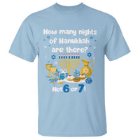 Funny 67 Hanukkah T Shirt How Many Nights Of Hanukkah Are There Not 6 or 7 - Wonder Print Shop