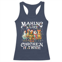 Making A List Chicken It Twice Racerback Tank Top Funny Christmas Chicken - Wonder Print Shop
