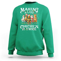 Making A List Chicken It Twice Sweatshirt Funny Christmas Chicken - Wonder Print Shop