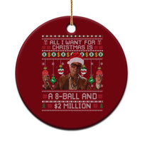 Funny Christmas Billy Meme Ceramic Ornament All I Want For Christmas Is A 8 Ball And 2 Million Dollars - Wonder Print Shop
