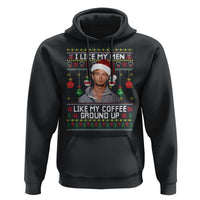 Funny Christmas Jeffrey Dahmer Hoodie I Like My Men Like My Coffee Ground Up Serial Killer - Wonder Print Shop