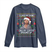 Funny Christmas Jeffrey Dahmer Long Sleeve Shirt I Like My Men Like My Coffee Ground Up Serial Killer - Wonder Print Shop