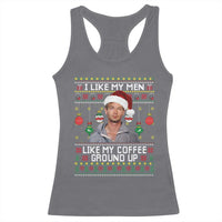 Funny Christmas Jeffrey Dahmer Racerback Tank Top I Like My Men Like My Coffee Ground Up Serial Killer - Wonder Print Shop