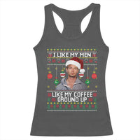 Funny Christmas Jeffrey Dahmer Racerback Tank Top I Like My Men Like My Coffee Ground Up Serial Killer - Wonder Print Shop