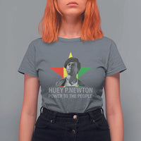Huey P.Newton Power To The People T Shirt For Women Black Panther Party Black History Month