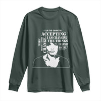 Angela Davis Quotes Long Sleeve Shirt I Am No Longer Accepting The Things I Cannot Change Black History Month