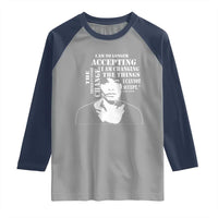 Angela Davis Quotes Raglan Shirt I Am No Longer Accepting The Things I Cannot Change Black History Month