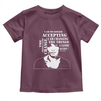 Angela Davis Quotes Toddler T Shirt I Am No Longer Accepting The Things I Cannot Change Black History Month