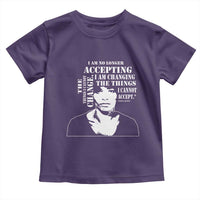 Angela Davis Quotes Toddler T Shirt I Am No Longer Accepting The Things I Cannot Change Black History Month