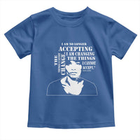 Angela Davis Quotes Toddler T Shirt I Am No Longer Accepting The Things I Cannot Change Black History Month