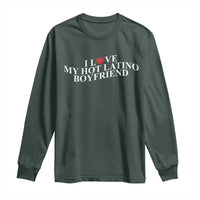 Funny I Love My Hot Latino Boyfriend Long Sleeve Shirt Girlfriend Valentines Couple Matching