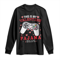 Funny Valentine's Day Gaming Long Sleeve Shirt This Is My Valentine Pajama Shirt Game Console