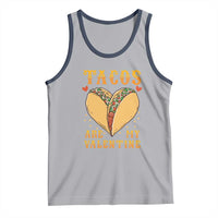 Funny Tacos Are My Valentine Tank Top Valentine's Day Mexican Food