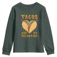 Funny Tacos Are My Valentine Youth Sweatshirt Valentine's Day Mexican Food