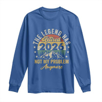 Retirement 2026 Long Sleeve Shirt The Legend Has Retired 2026 Not My Problem Anymore - Wonder Print Shop