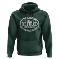 Funny Retirement 2026 Hoodie The Legend Has Retired Not My Problem Anymore Laurel Wreath - Wonder Print Shop