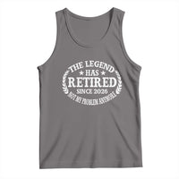 Funny Retirement 2026 Tank Top The Legend Has Retired Not My Problem Anymore Laurel Wreath - Wonder Print Shop