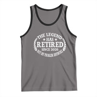 Funny Retirement 2026 Tank Top The Legend Has Retired Not My Problem Anymore Laurel Wreath - Wonder Print Shop
