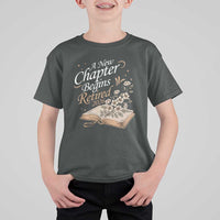 A New Chapter Begins Retired 2026 T Shirt For Kid Retired Teacher Floral Book - Wonder Print Shop