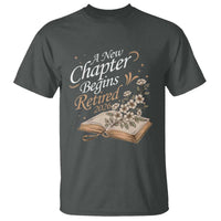 A New Chapter Begins Retired 2026 T Shirt Retired Teacher Floral Book - Wonder Print Shop