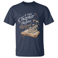 A New Chapter Begins Retired 2026 T Shirt Retired Teacher Floral Book - Wonder Print Shop