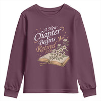 A New Chapter Begins Retired 2026 Youth Sweatshirt Retired Teacher Floral Book - Wonder Print Shop