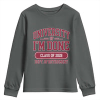 University Of I'm Done Class Of 2026 Youth Sweatshirt Retired Teacher Retirement 2026 - Wonder Print Shop