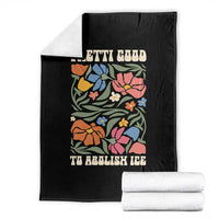 Pretti Good To Abolish Ice Throw Blanket Minneapolis Protest Political Statement Retro Floral