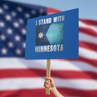 I Stand With Minnesota Protest Sign MN State Support Political Protest