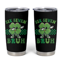 Funny 67 St Patricks Day Tumbler Cup Six Seven Bruh Dabbing Shamrock