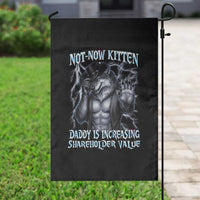 Not Now Kitten Daddy Is Increasing Shareholder Value Garden Flag Funny Alpha Wolf Meme Unhinged Brainrot