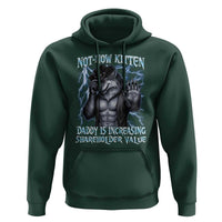 Not Now Kitten Daddy Is Increasing Shareholder Value Hoodie Funny Alpha Wolf Meme Unhinged Brainrot