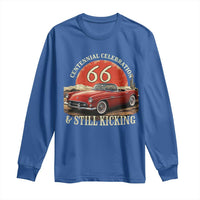 Route Highway 66 100 Years Anniversary Long Sleeve Shirt Centennial Celebration And Still Kicking Mother Road