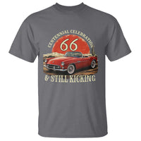 Route Highway 66 100 Years Anniversary T Shirt Centennial Celebration And Still Kicking Mother Road