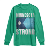 Minnesota Strong Long Sleeve Shirt MN State Pride Community Resistance