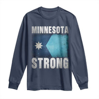 Minnesota Strong Long Sleeve Shirt MN State Pride Community Resistance