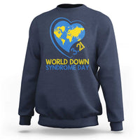 World Down Syndrome Day March 21 World Heart Sweatshirt