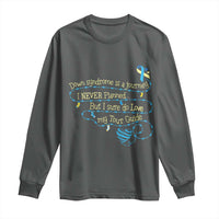 Down Syndrome Awareness Long Sleeve Shirt Down Syndrome Is A Journey I Never Planned