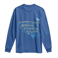 Down Syndrome Awareness Long Sleeve Shirt Down Syndrome Is A Journey I Never Planned