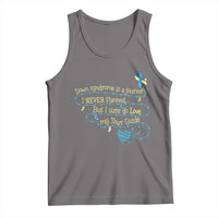 Down Syndrome Awareness Tank Top Down Syndrome Is A Journey I Never Planned