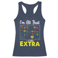 I’m All That A Little Extra Down Syndrome Awareness Day Racerback Tank Top