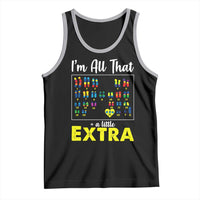 I’m All That A Little Extra Down Syndrome Awareness Day Tank Top