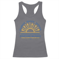 World Down Syndrome Day Racerback Tank Top Celebrate Educate Advocate Everyone Belongs Sunshine