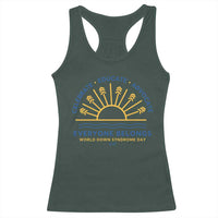 World Down Syndrome Day Racerback Tank Top Celebrate Educate Advocate Everyone Belongs Sunshine