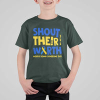 Shout Their Worth World Down Syndrome Day T Shirt For Kid
